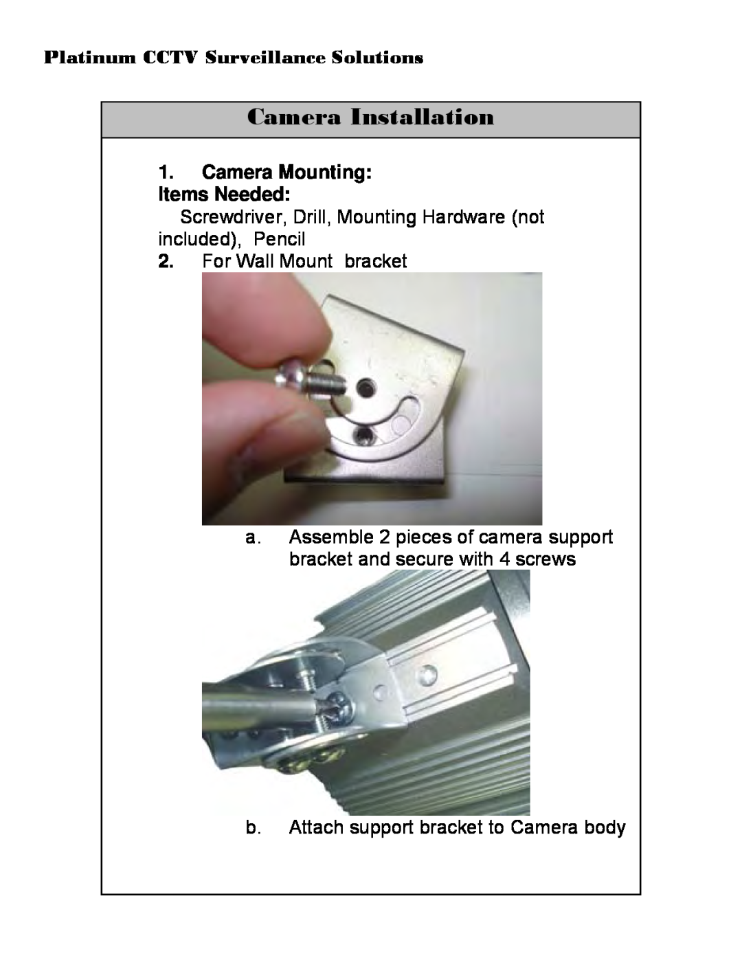 Sony CD-9255 Camera Installation, Screwdriver, Drill, Mounting Hardware not included, Pencil, For Wall Mount bracket 