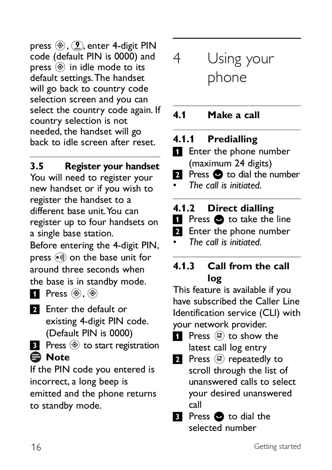 Sony CD145 manual Make a call Predialling, Call is initiated, Direct dialling, Call from the call Log 