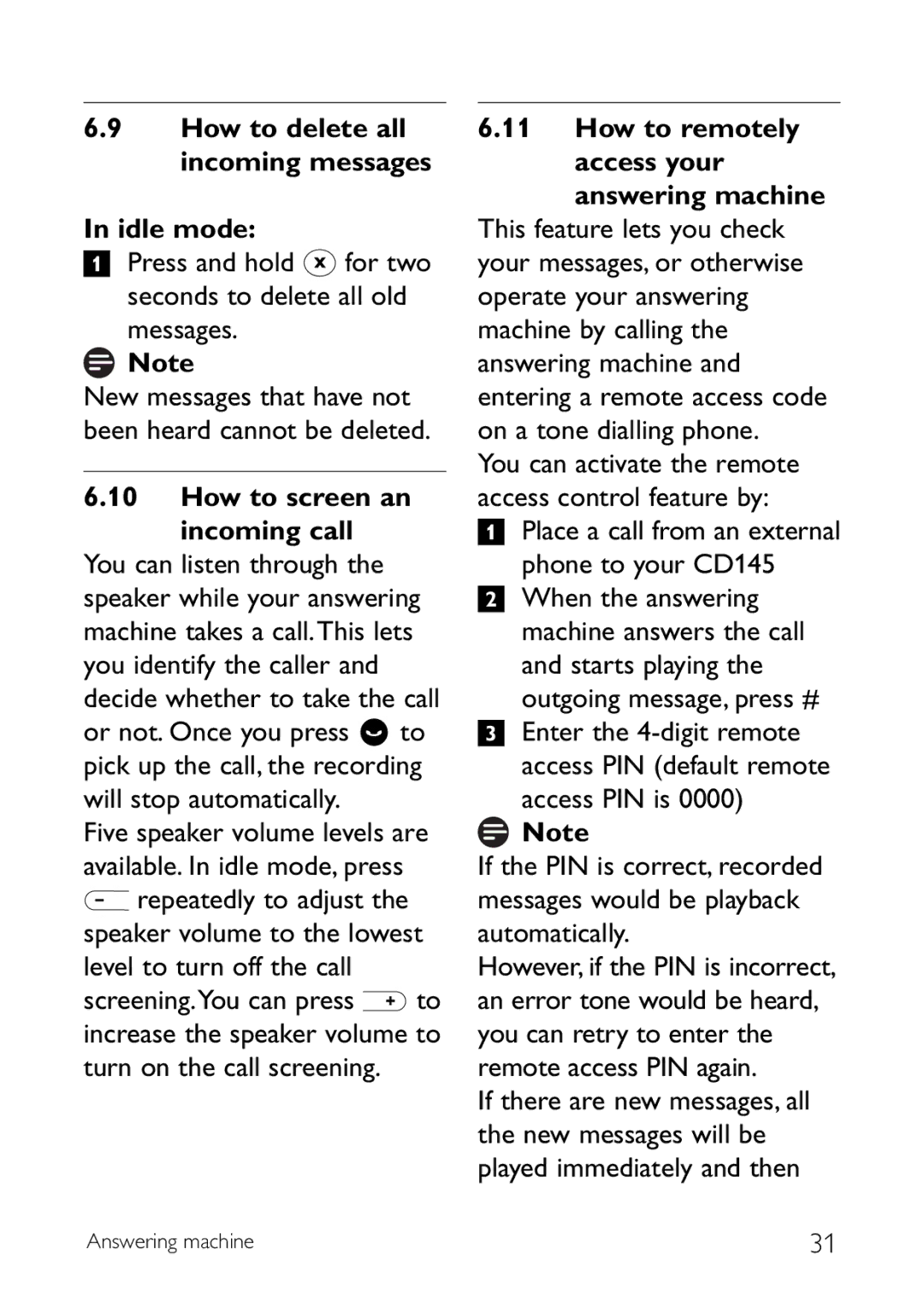 Sony CD145 manual Press and hold for two Seconds to delete all old messages, How to screen an incoming call 