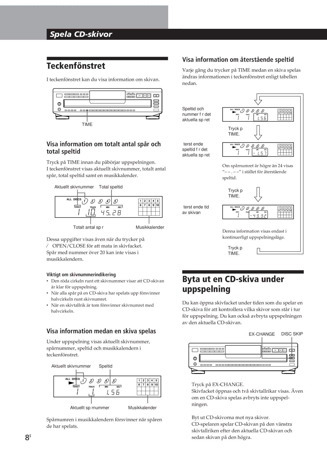 Sony CDP-CE305, CDP-CE505, CDP-CE405, CDP-C661 manual Teckenfönstret, Byta ut en CD-skiva under uppspelning, SpelaCDCD-skivor 