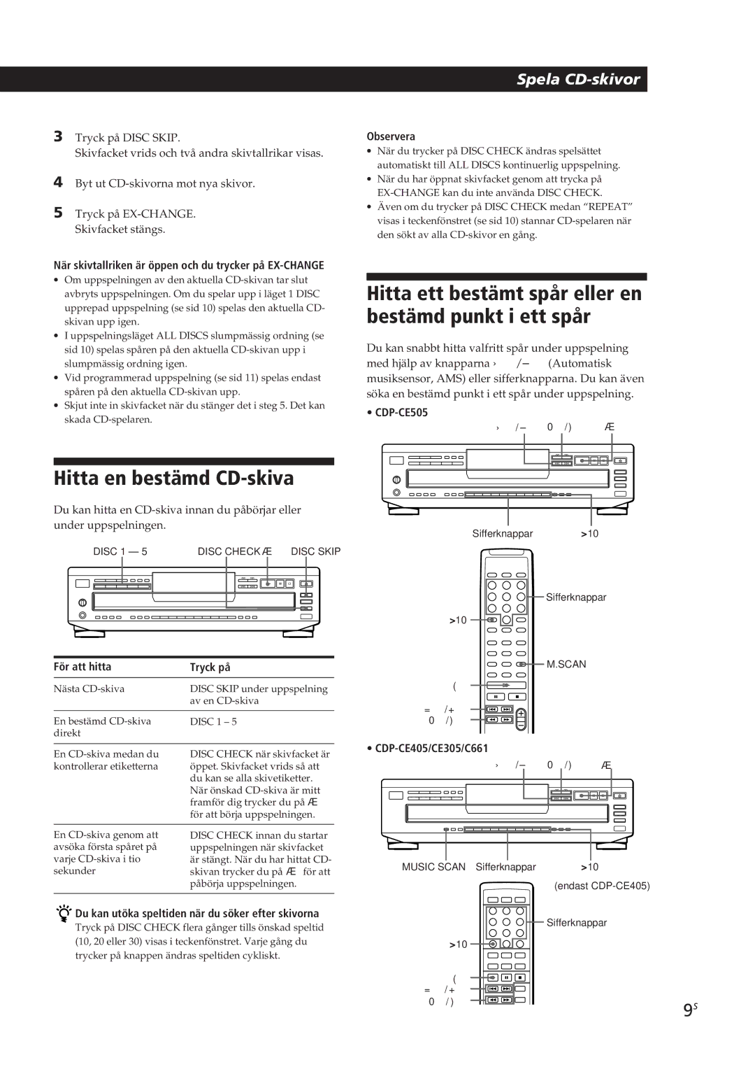 Sony CDP-CE405 manual Hitta ett bestämt spår eller en bestämd punkt i ett spår, Hitta en bestämd CD-skiva, Spela CD-skivor 