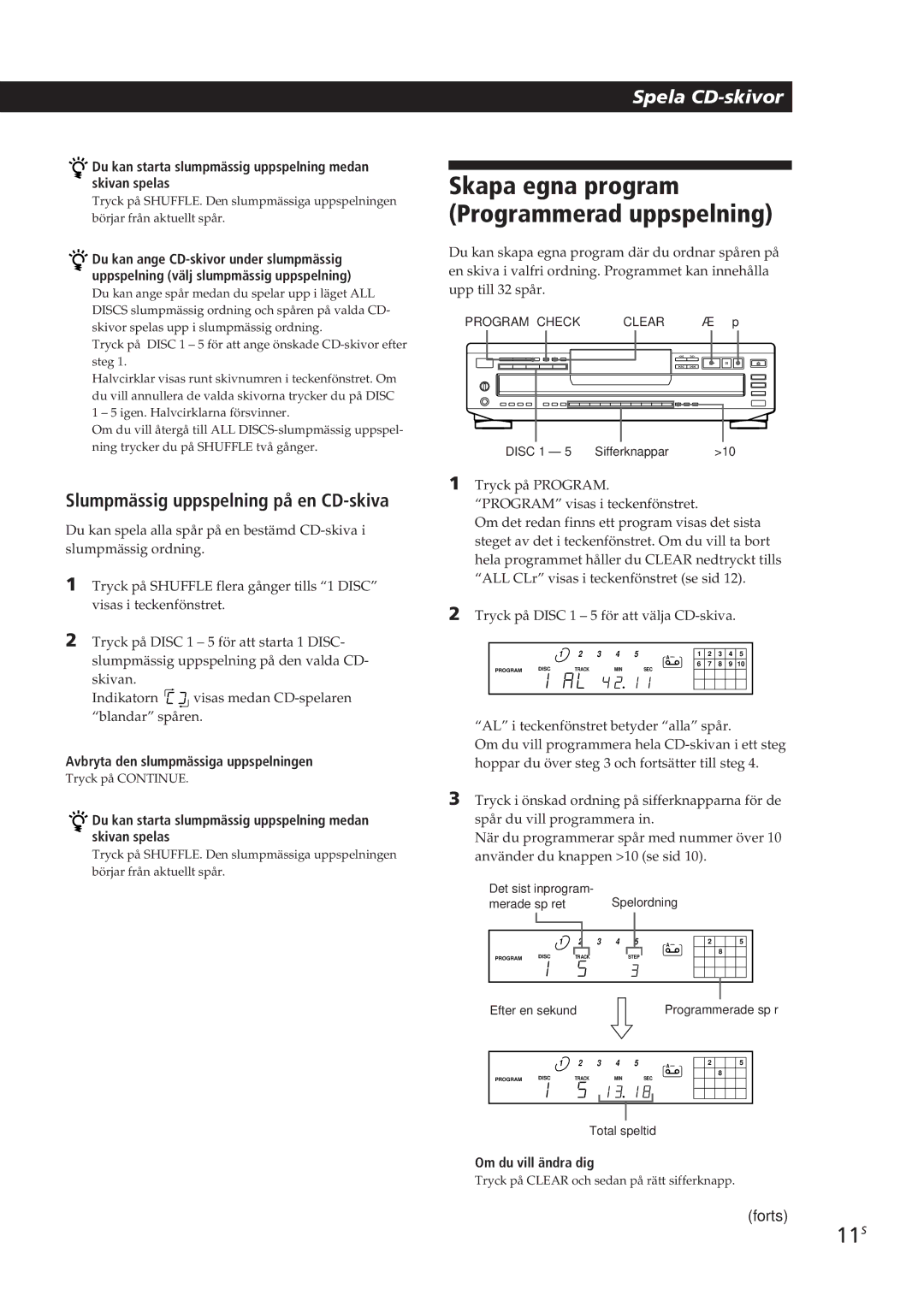 Sony CDP-CE505, CDP-CE305 manual Skapa egna program Programmerad uppspelning, 11S, Slumpmässig uppspelning på en CD-skiva 