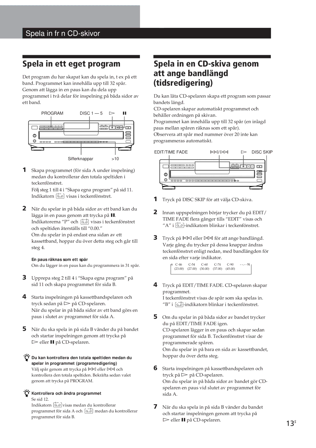 Sony CDP-CE405, CDP-CE505, CDP-CE305 manual Spela in ett eget program, Spela in från CD-skivor, En paus räknas som ett spår 