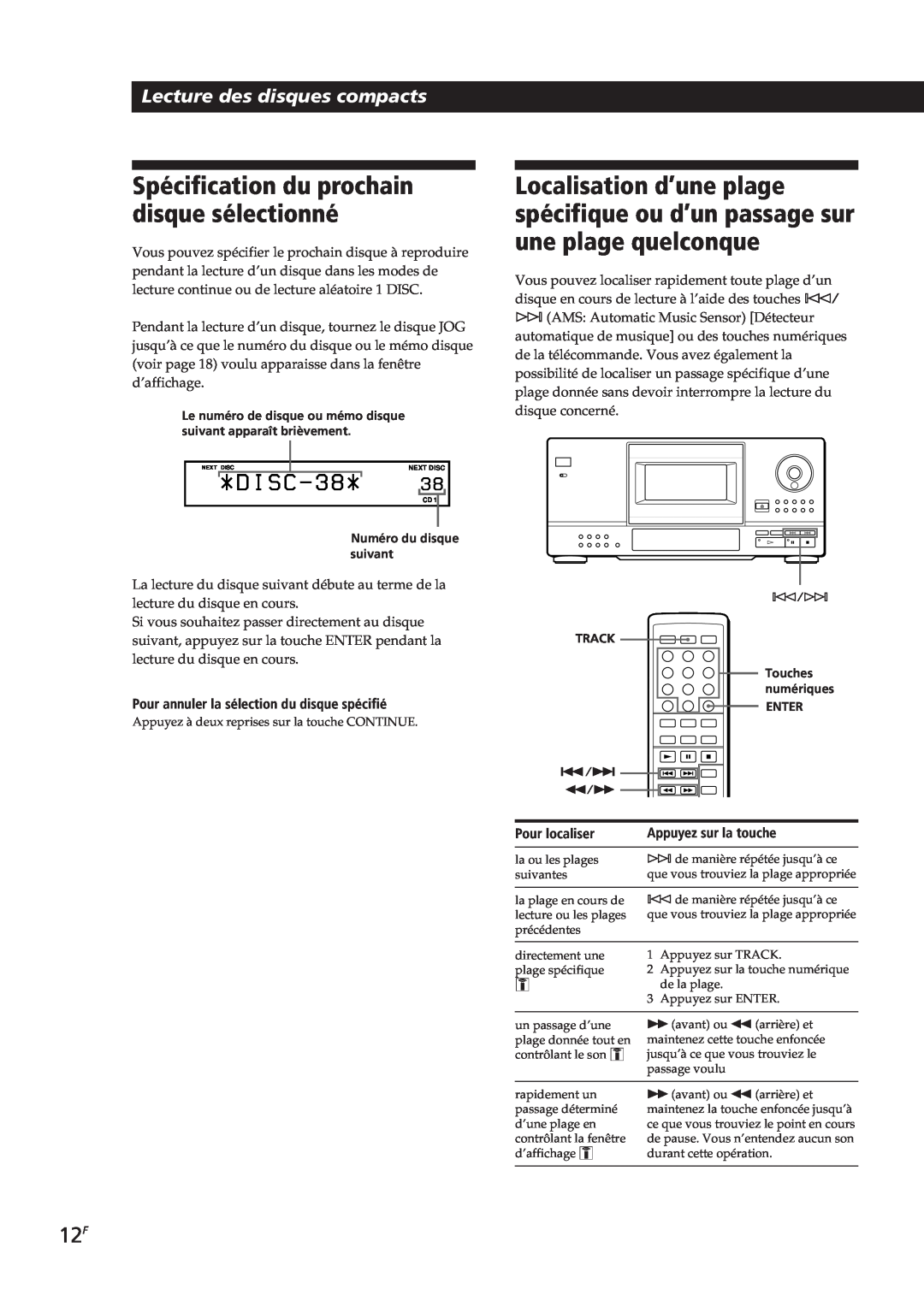 Sony CDP-CX153 manual D I S C, Lecture des disques compacts, Pour annuler la sélection du disque spécifié, Pour localiser 