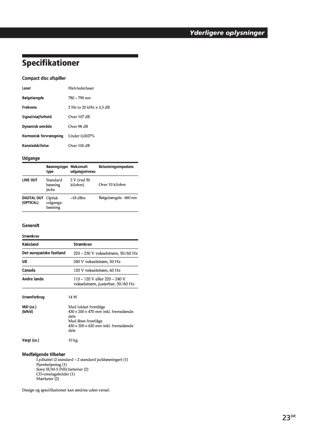 Sony CDP-CX153 manual Specifikationer, 23DK, Yderligere oplysninger, Compact disc afspiller, Udgange, Generelt, Købsland Ê 