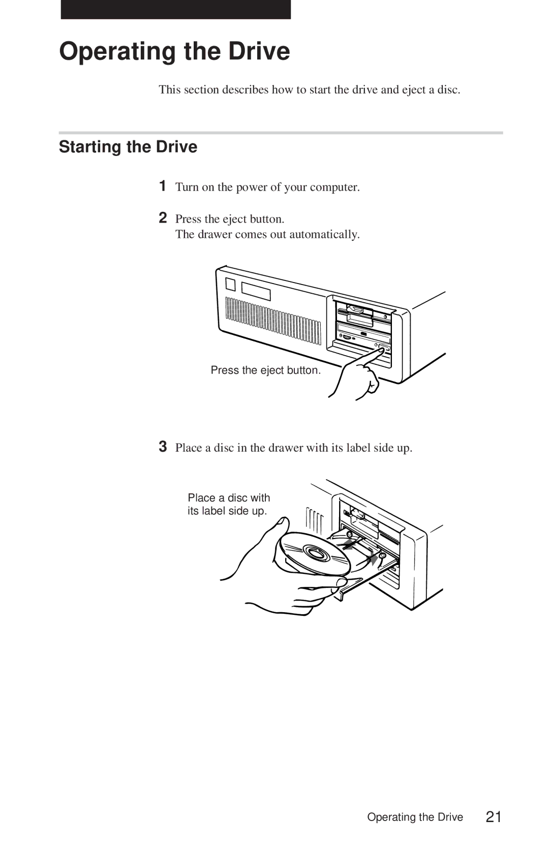 Sony CDU625 manual Operating the Drive, Starting the Drive 