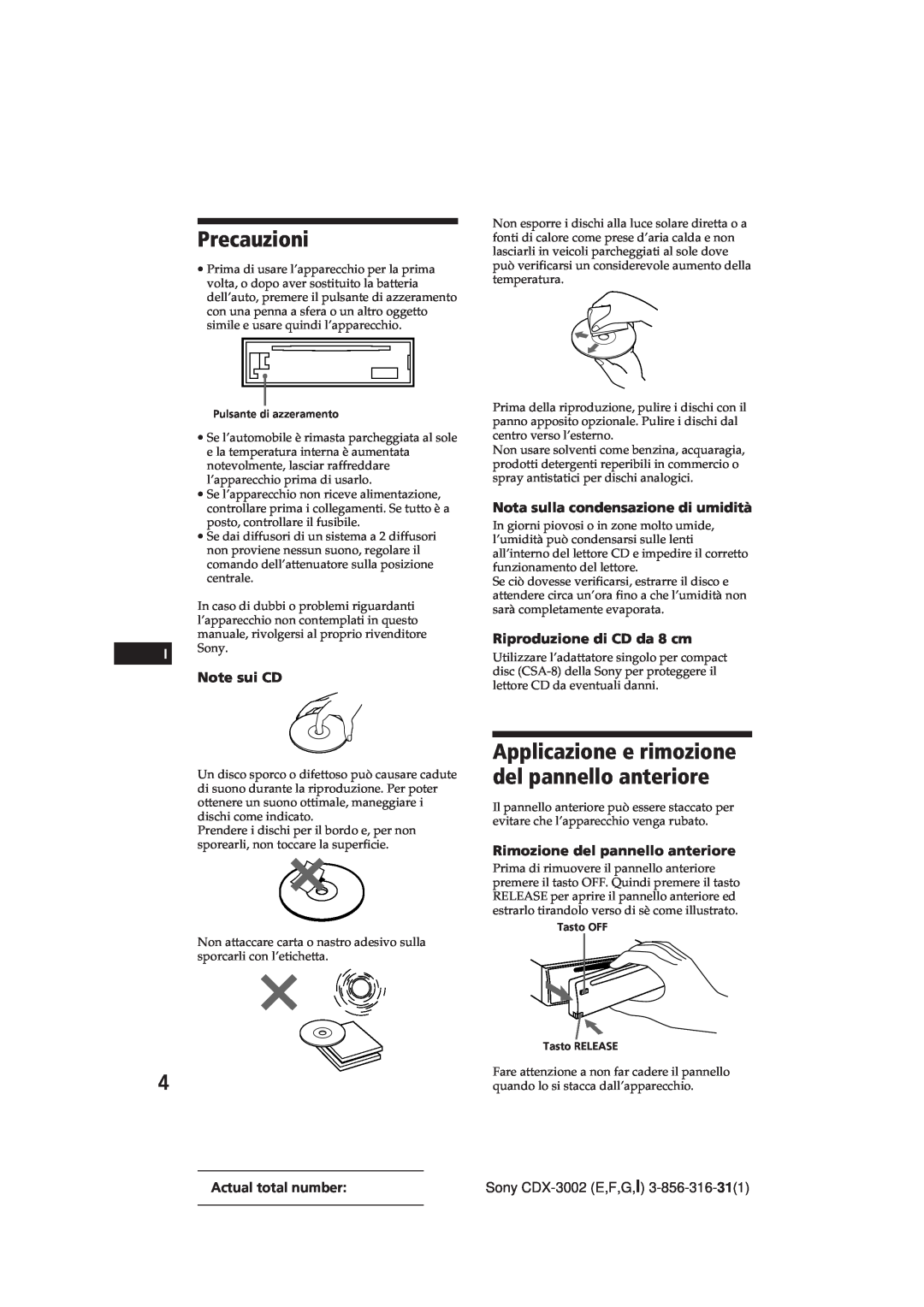 Sony CDX-3002 manual Precauzioni, Applicazione e rimozione del pannello anteriore, Note sui CD, Riproduzione di CD da 8 cm 