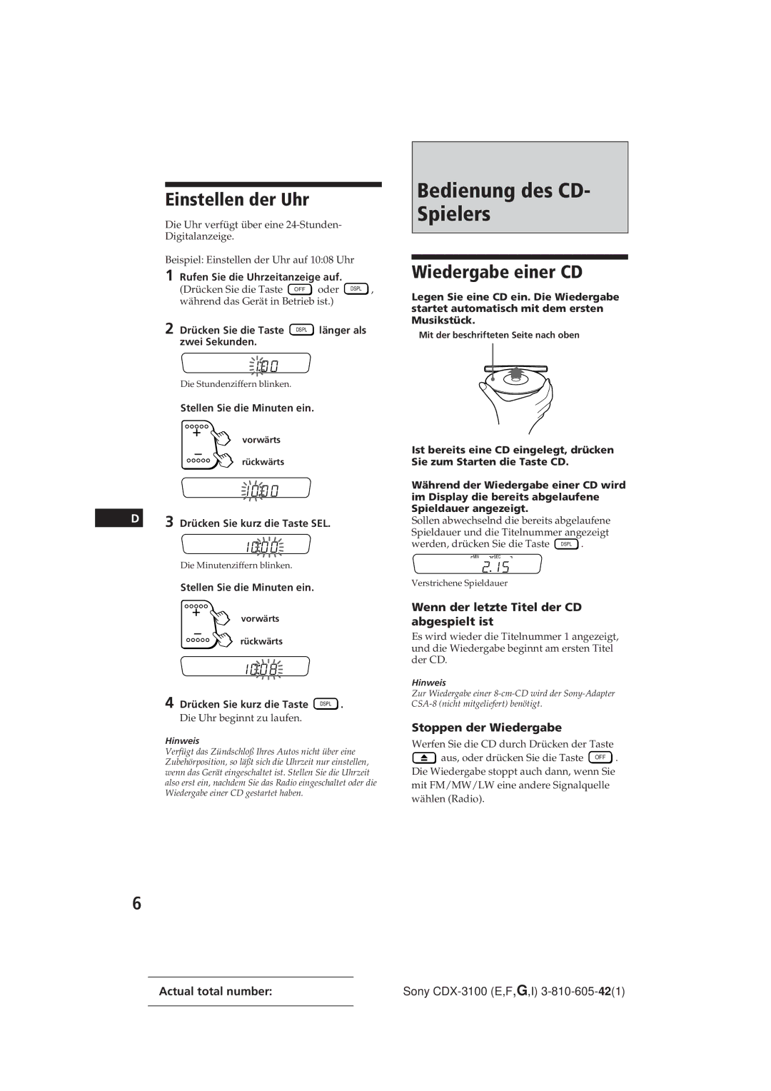 Sony CDX-3100 manual Bedienung des CD- Spielers, Einstellen der Uhr, Wiedergabe einer CD, Stoppen der Wiedergabe 