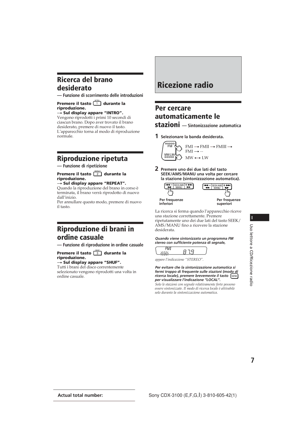 Sony CDX-3100 manual Ricezione radio, Riproduzione ripetuta, Riproduzione di brani in ordine casuale 