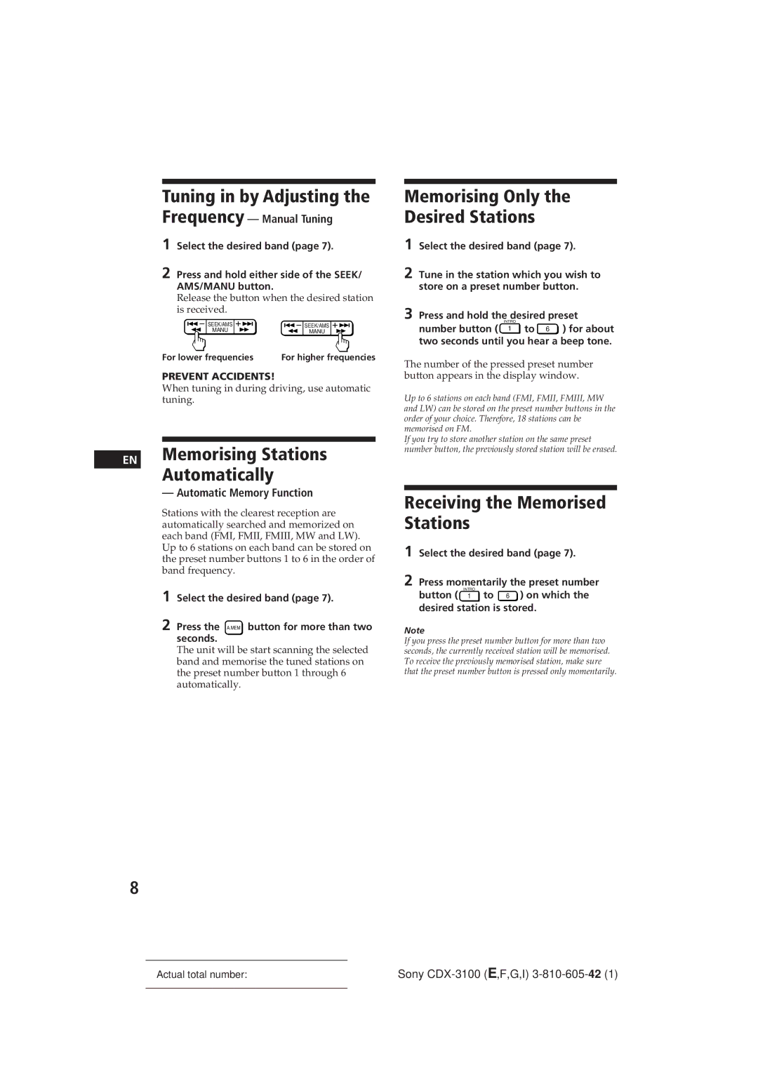 Sony CDX-3100 EN Memorising Stations Automatically, Receiving the Memorised Stations, Tuning in by Adjusting the Frequency 