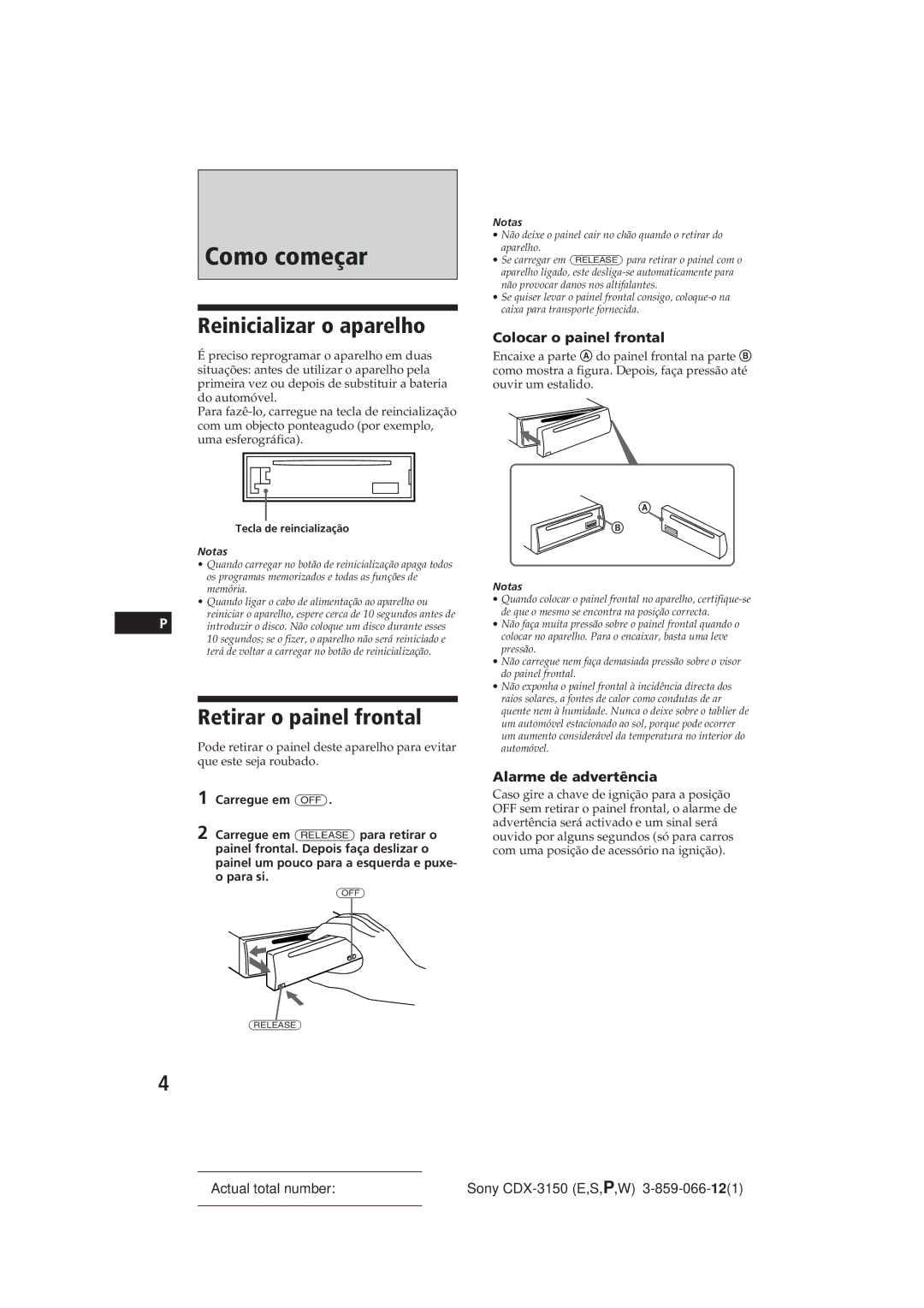 Sony CDX-3150 manual Como começar, Reinicializar o aparelho, Retirar o painel frontal, Colocar o painel frontal 