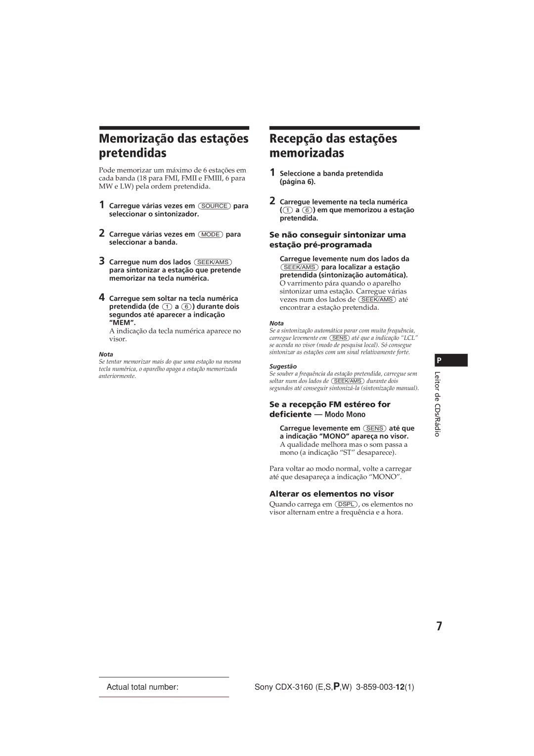 Sony CDX-3160 manual Memorização das estações pretendidas, Recepção das estações memorizadas, Alterar os elementos no visor 