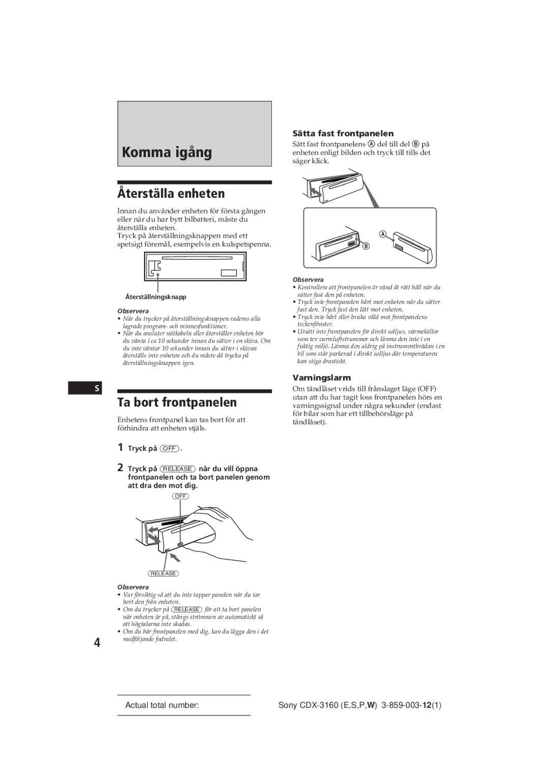 Sony CDX-3160 manual Komma igång, Återställa enheten, Ta bort frontpanelen, Sätta fast frontpanelen, Varningslarm 