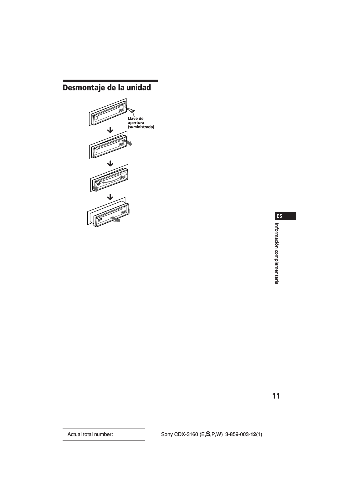 Sony manual Desmontaje de la unidad, Información complementaria, µ µ µ, Actual total number, Sony CDX-3160E,S,P,W 