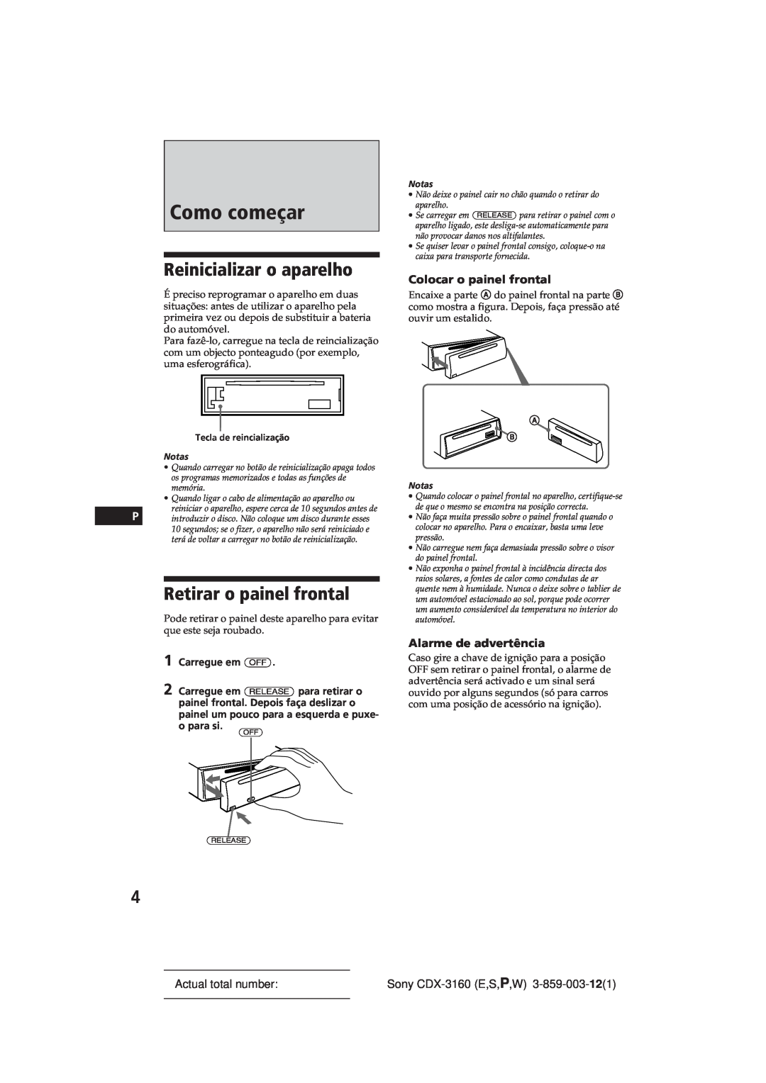 Sony CDX-3160 manual Como começar, Reinicializar o aparelho, Retirar o painel frontal, Colocar o painel frontal 