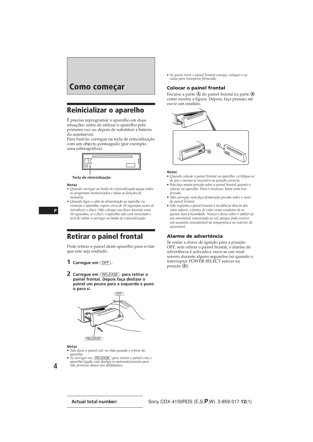 Sony CDX-4150RDS Como começar, Reinicializar o aparelho, Retirar o painel frontal, Colocar o painel frontal 