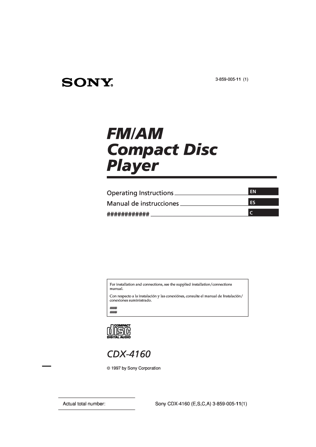 Sony operating instructions En Es C, Actual total number, 3-859-005-11, by Sony Corporation, Sony CDX-4160E,S,C,A 