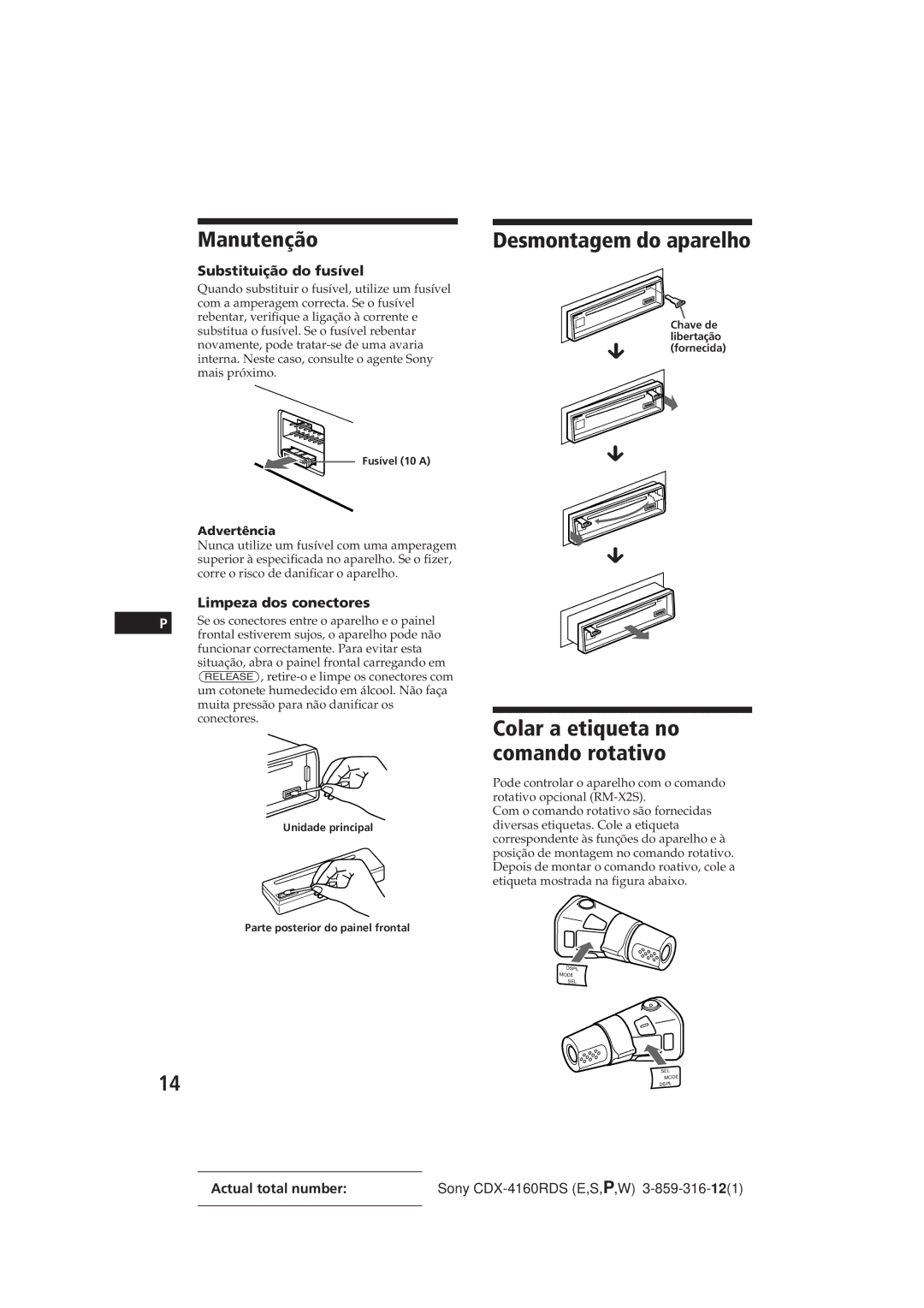 Sony CDX-4160RDS manual Manutenção, Desmontagem do aparelho, Colar a etiqueta no comando rotativo, Substituição do fusível 