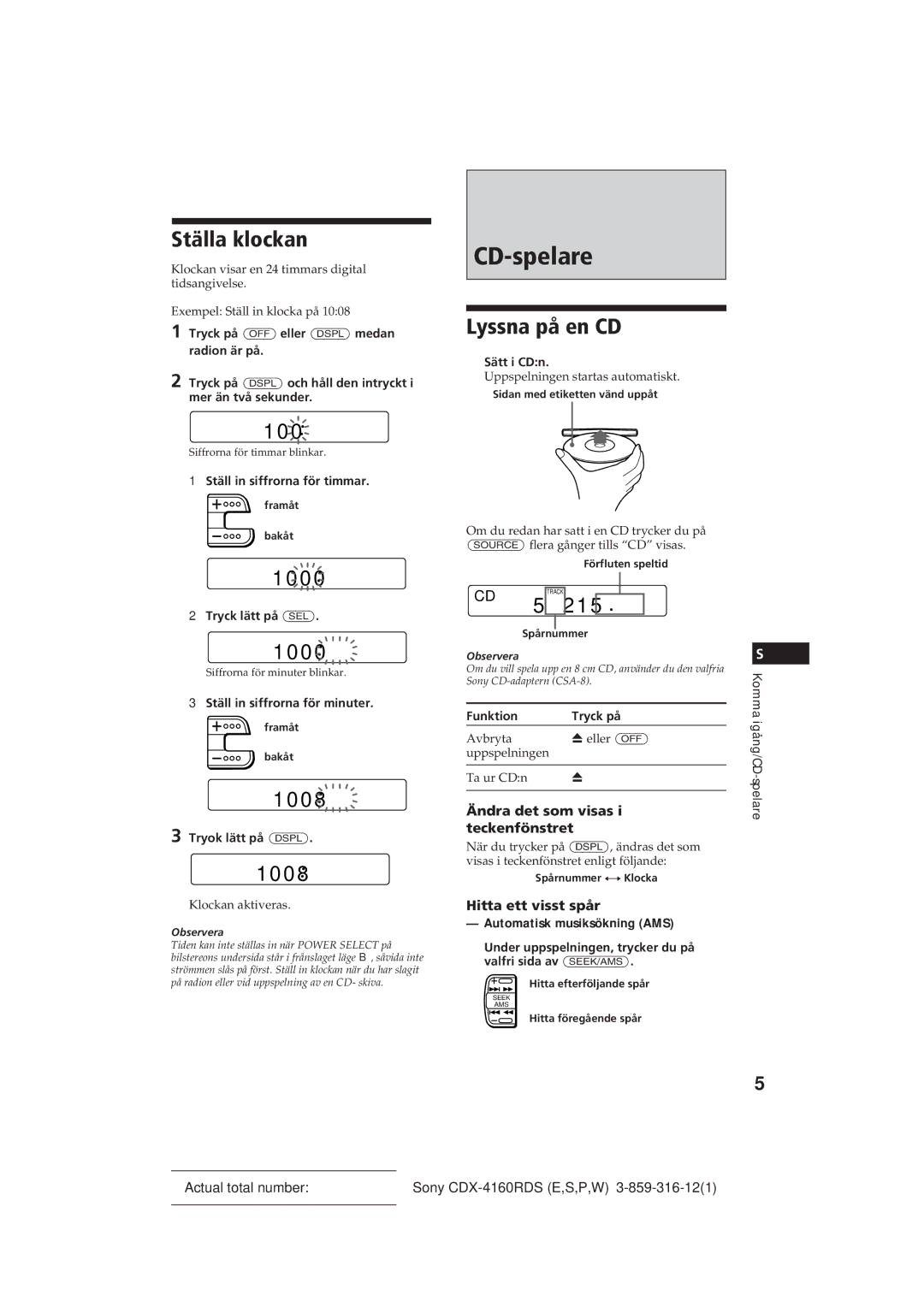 Sony CDX-4160RDS manual CD-spelare, Ställa klockan, Lyssna på en CD, Ändra det som visas i teckenfönstret 