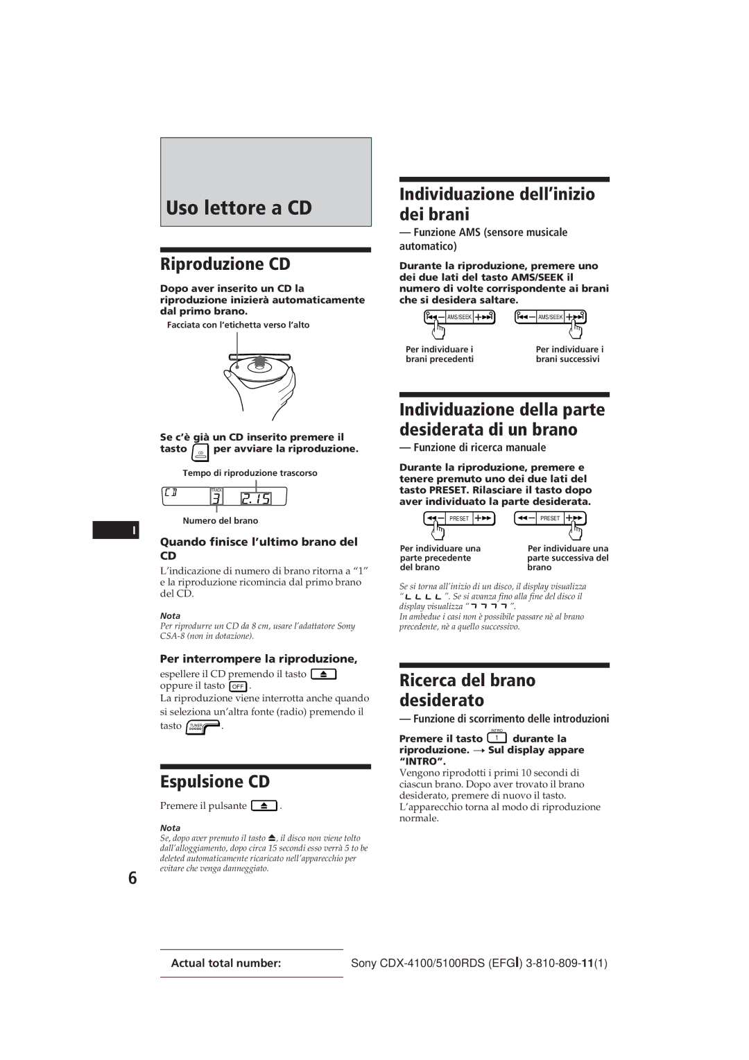 Sony CDX-5100RDS, CDX-4100RDS manual Uso lettore a CD, Riproduzione CD, Espulsione CD, Individuazione dell’inizio dei brani 