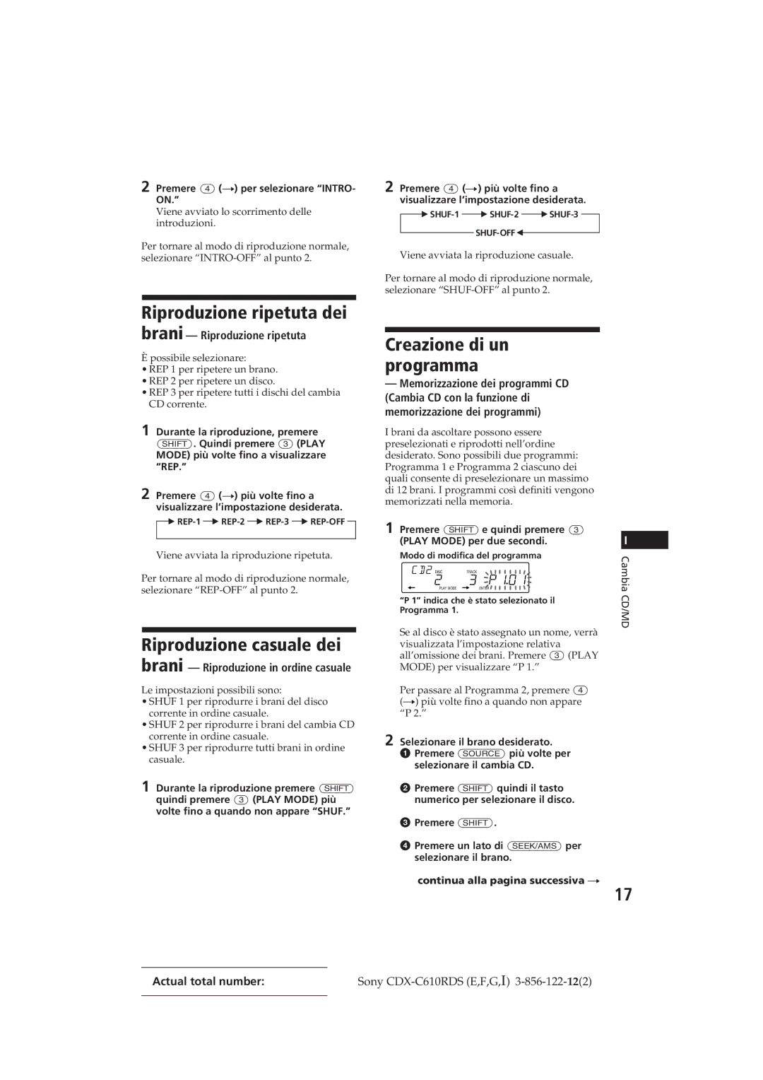 Sony CDX-C610RDS manual Riproduzione ripetuta dei, Riproduzione casuale dei, Brani Riproduzione ripetuta 