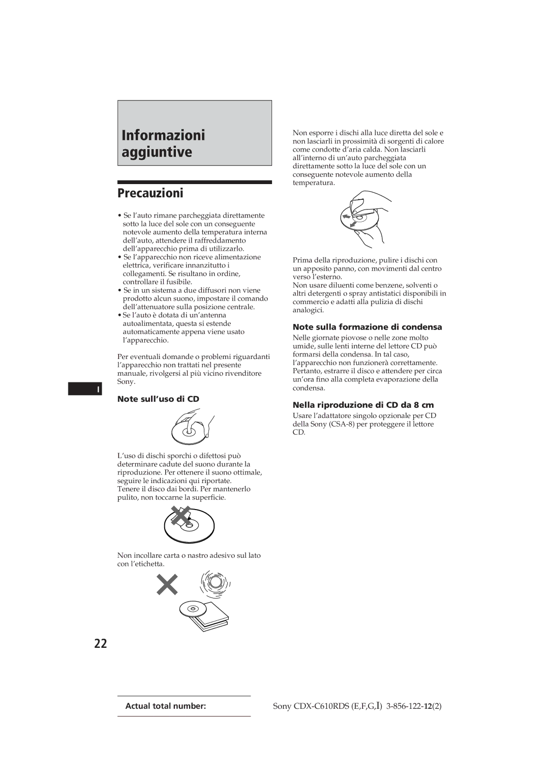 Sony CDX-C610RDS manual Informazioni aggiuntive, Precauzioni, Nella riproduzione di CD da 8 cm 