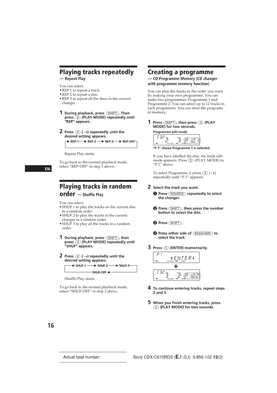 Sony CDX-C610RDS manual Playing tracks repeatedly, Playing tracks in random, Repeat Play, Order Shuffle Play 