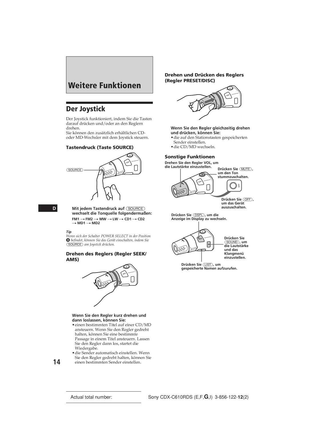 Sony CDX-C610RDS manual Weitere Funktionen, Der Joystick 