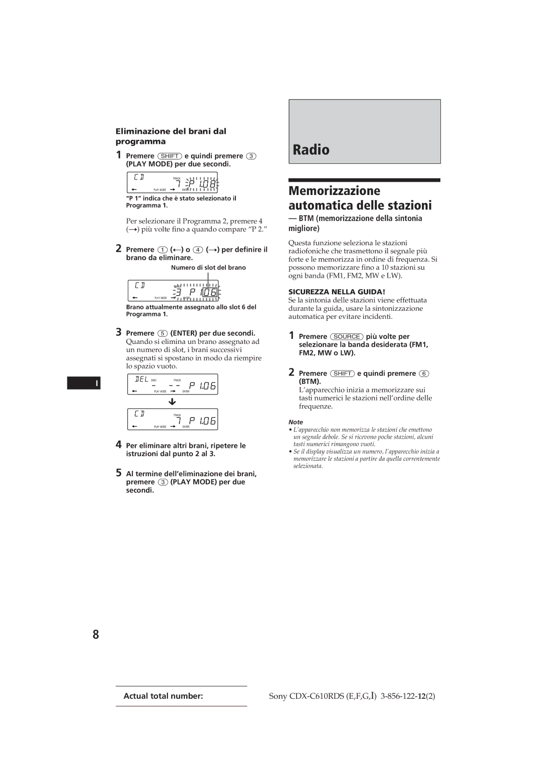 Sony CDX-C610RDS manual Memorizzazione automatica delle stazioni, Eliminazione del brani dal programma 