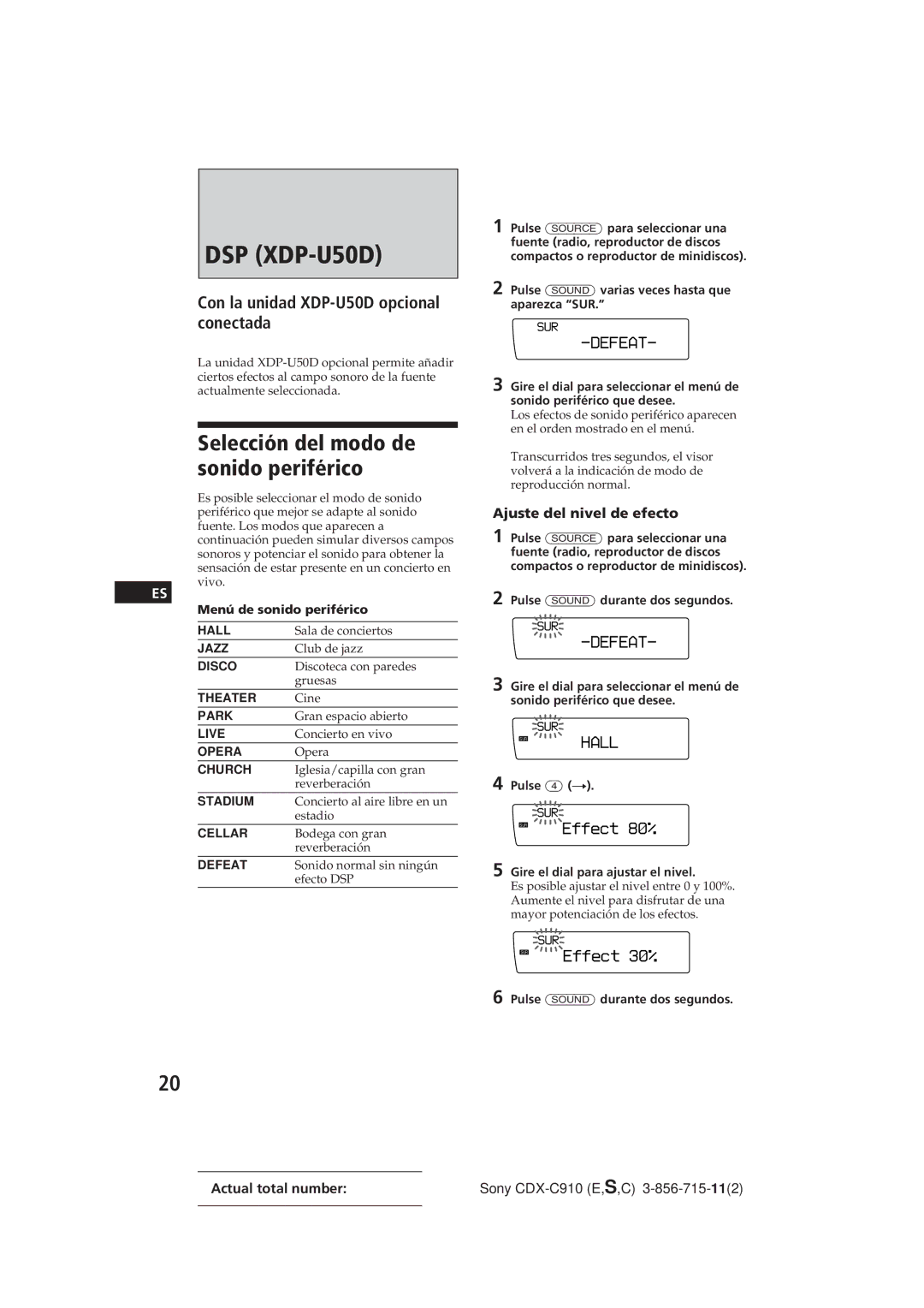 Sony CDX-C910 manual Selección del modo de sonido periférico, Effect 8â%, Ajuste del nivel de efecto 