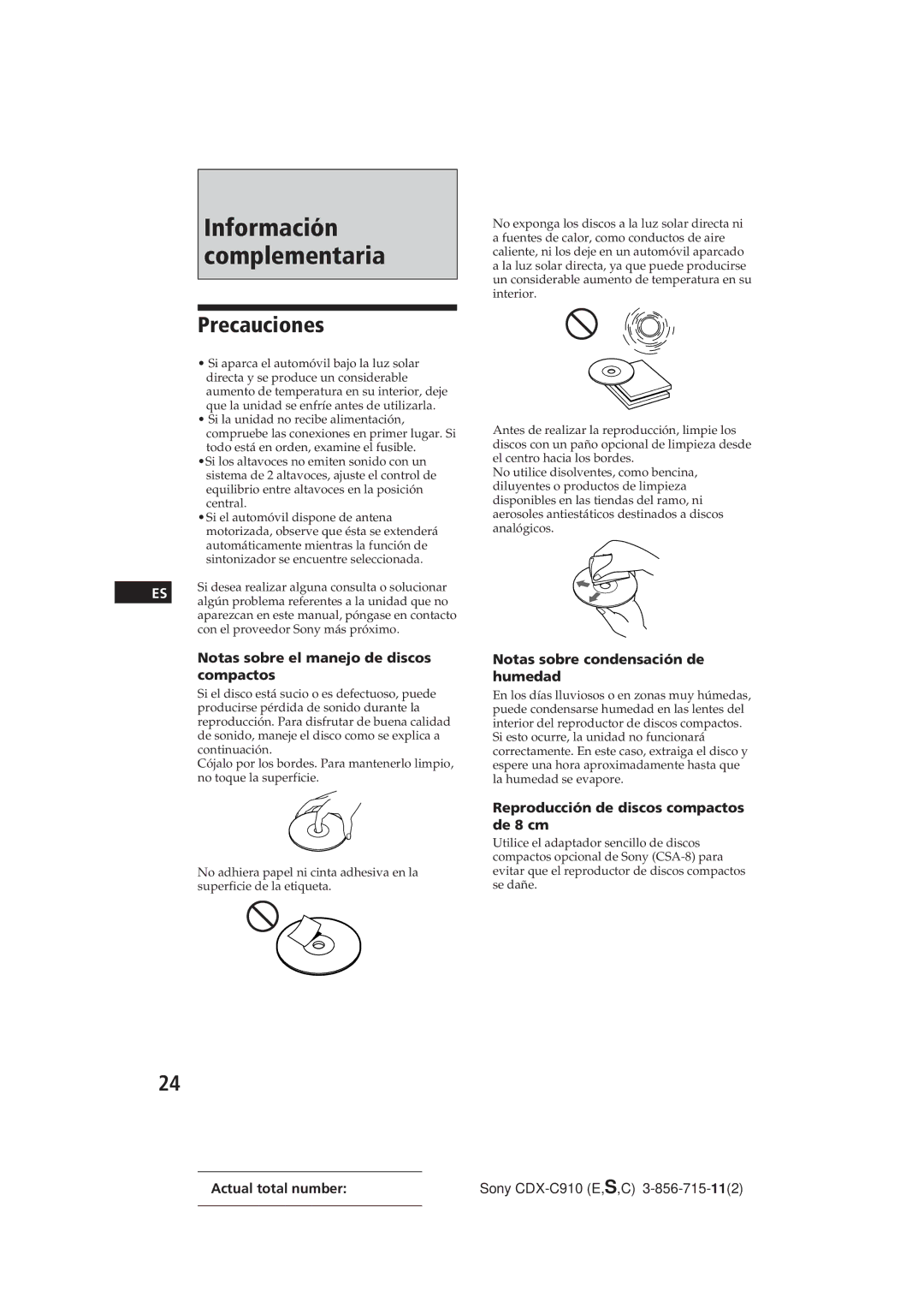 Sony CDX-C910 manual Precauciones, Notas sobre el manejo de discos, Compactos, Notas sobre condensación de humedad 