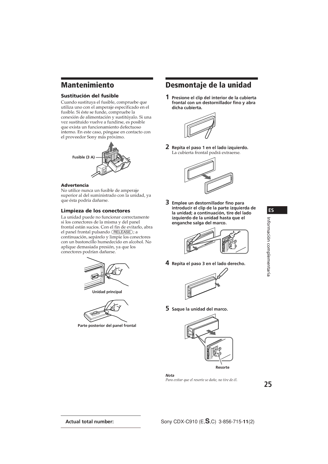 Sony CDX-C910 manual Mantenimiento, Desmontaje de la unidad, Sustitución del fusible, Limpieza de los conectores 