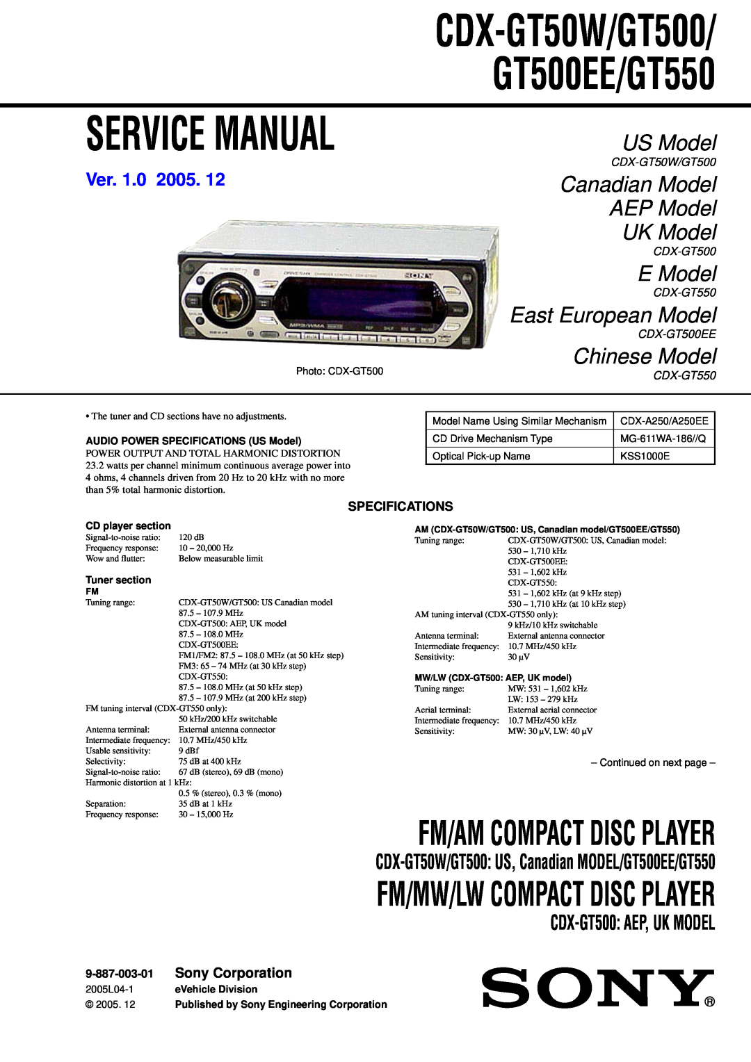 Sony CDX-GT500 service manual Specifications, CDX-GT50W/GT500/GT500EE/GT550, US Model, Canadian Model AEP Model UK Model 