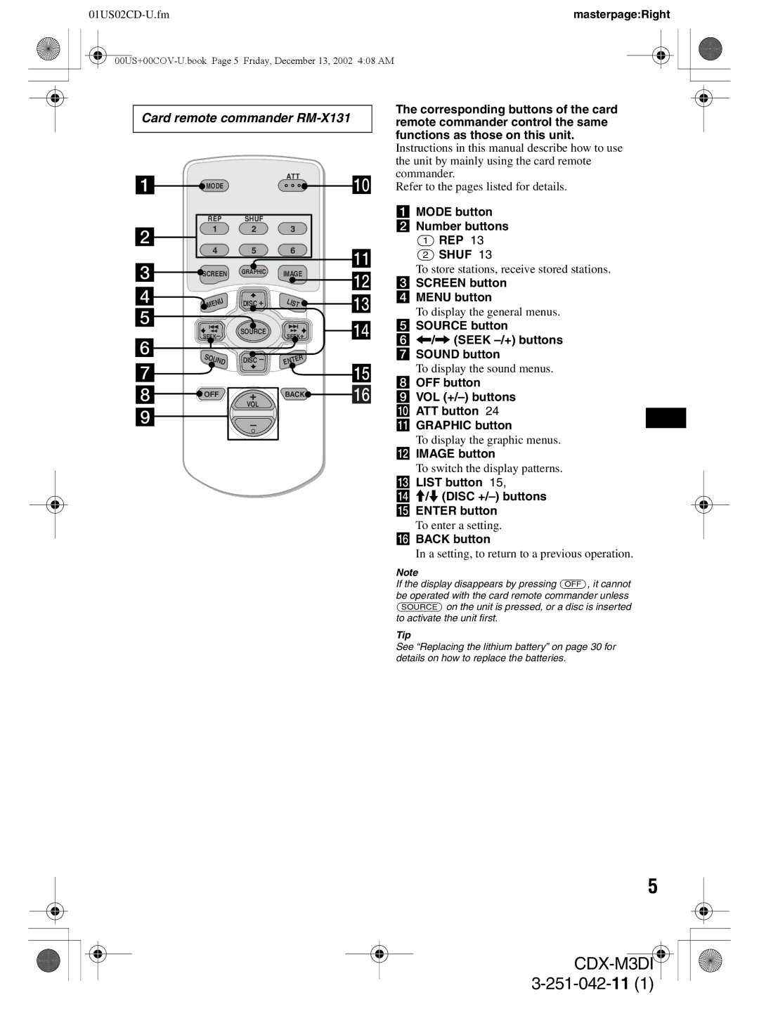 Sony CDX-M3DI Mode button b Number buttons REP Shuf, Screen button d Menu button, Seek -/+ buttons g Sound button 