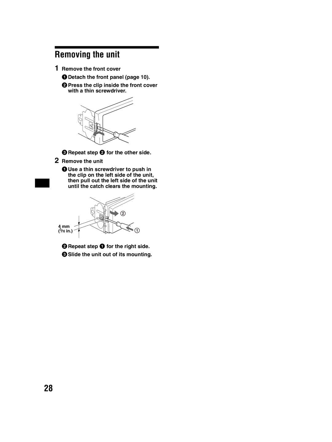 Sony CDX-MP70 operating instructions Removing the unit, Repeat for the right side Slide the unit out of its mounting 