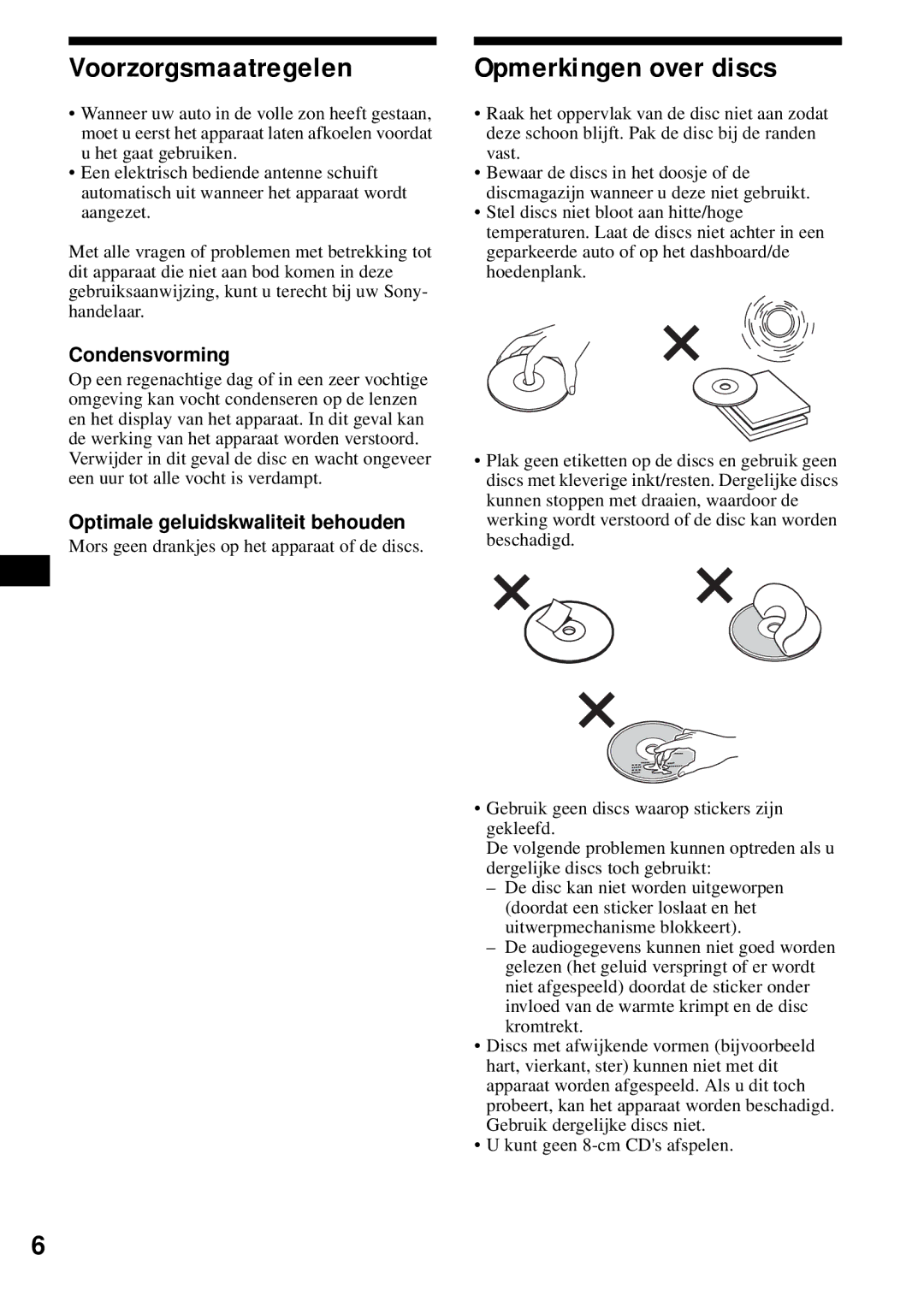 Sony CDX-S2200 Voorzorgsmaatregelen, Opmerkingen over discs, Condensvorming, Optimale geluidskwaliteit behouden 