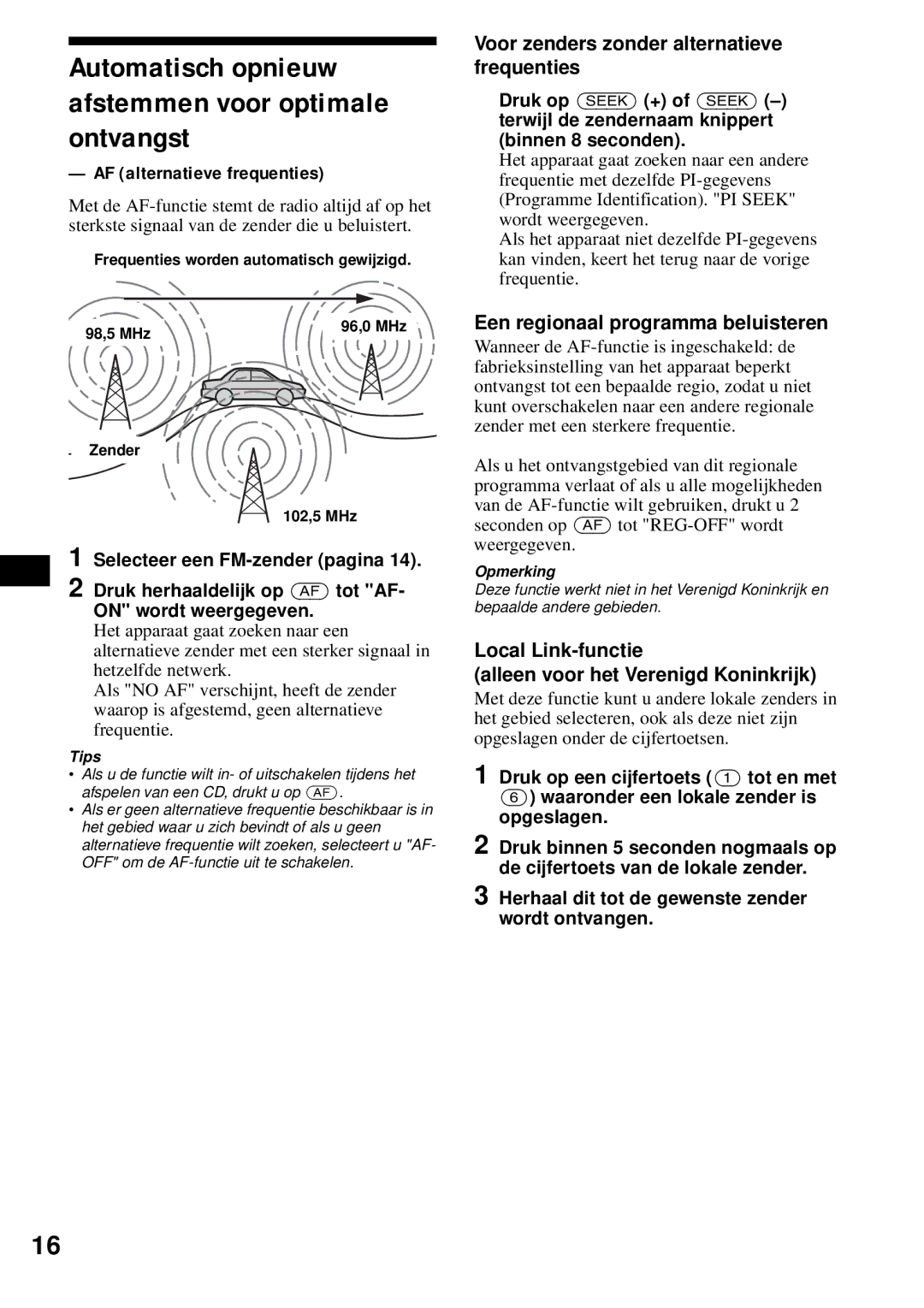 Sony CDX-S2200 operating instructions Automatisch opnieuw afstemmen voor optimale ontvangst, AF alternatieve frequenties 