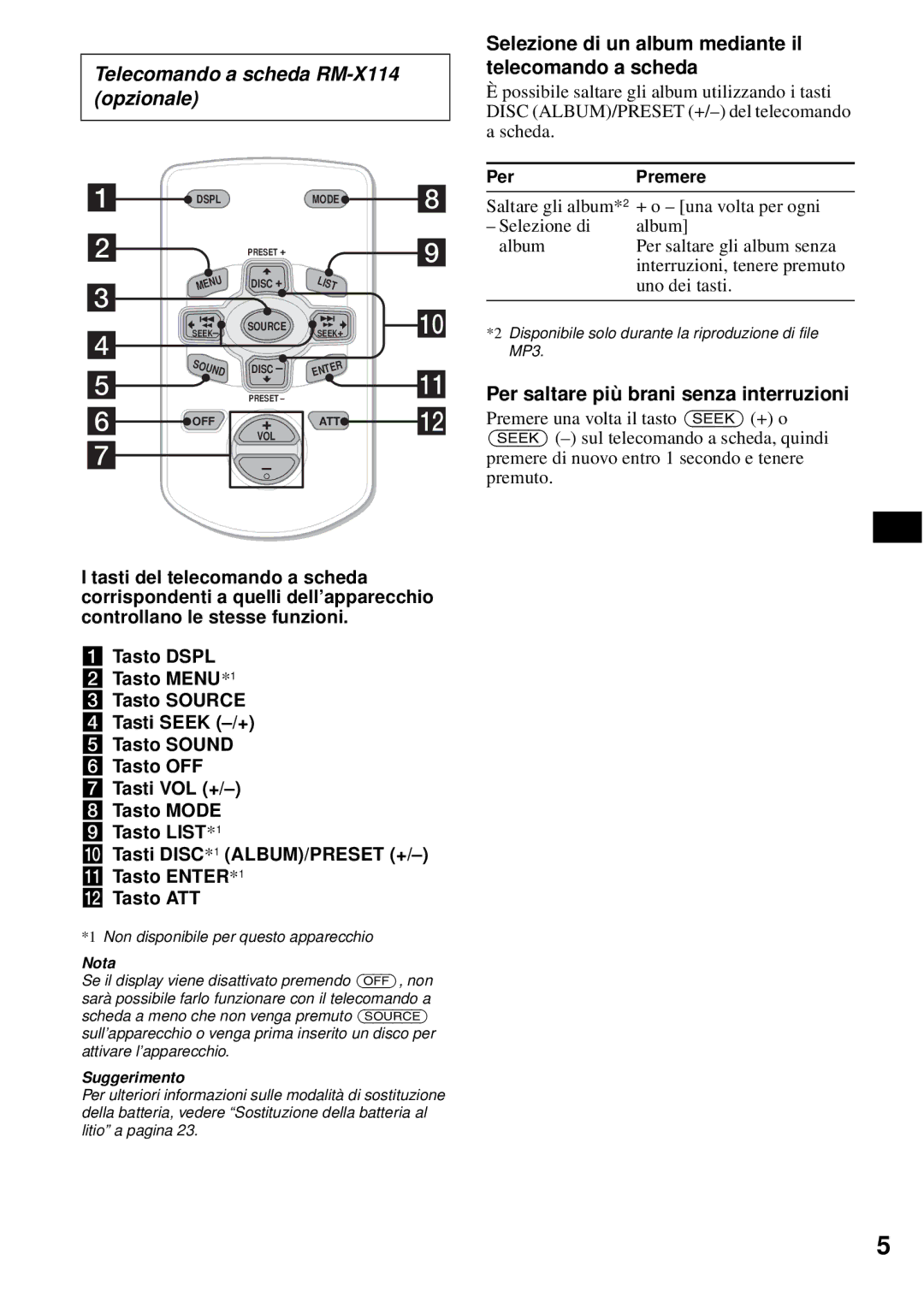 Sony CDX-S2200 Selezione di un album mediante il telecomando a scheda, Per saltare più brani senza interruzioni, Nota 