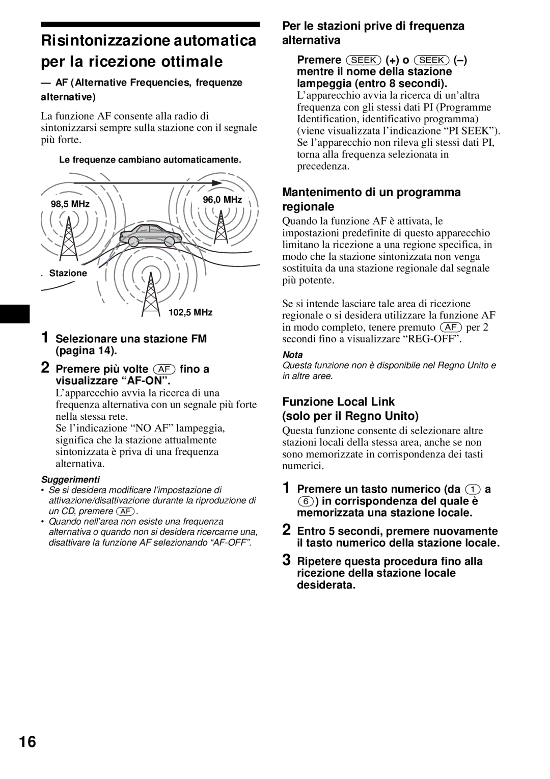 Sony CDX-S2200 AF Alternative Frequencies, frequenze alternative, Per le stazioni prive di frequenza alternativa 