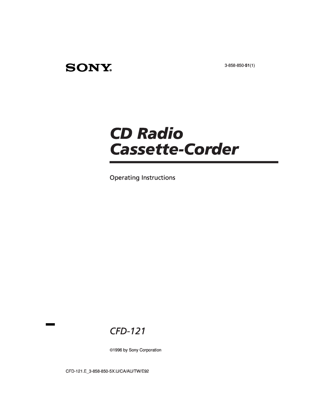 Sony CFD-121 manual CD Radio Cassette-Corder, Operating Instructions, 3-858-850-511, ã1996 by Sony Corporation 