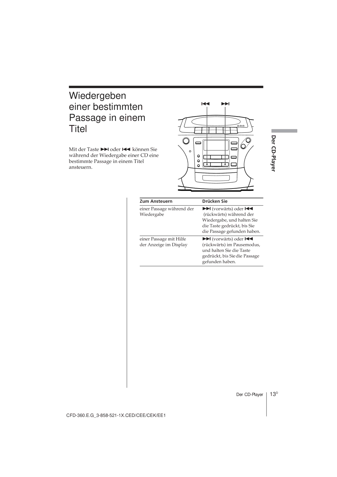 Sony CFD-360 operating instructions Wiedergeben Einer bestimmten, Passage in einem Titel, 13D, Zum Ansteuern Drücken Sie 