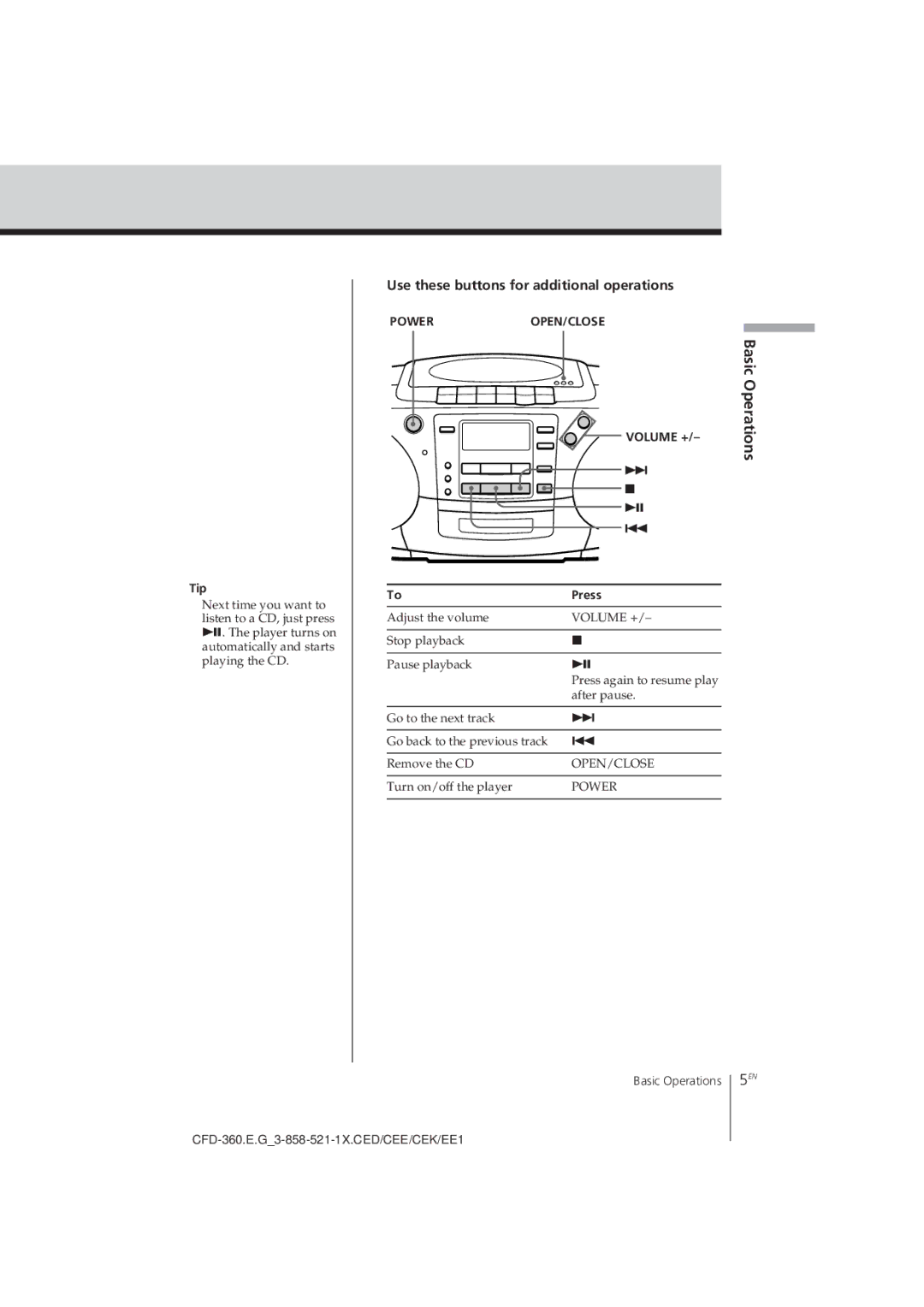 Sony CFD-360 operating instructions Use these buttons for additional operations, Tip, Basic, Press 