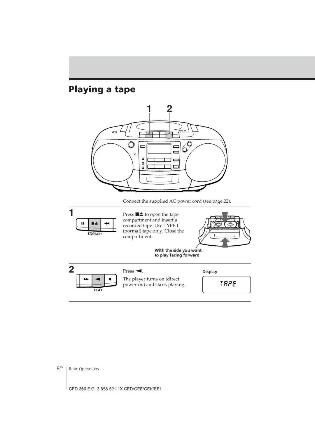 Sony CFD-360 operating instructions Playing a tape, Connect the supplied AC power cord see, Press, To play facing forward 