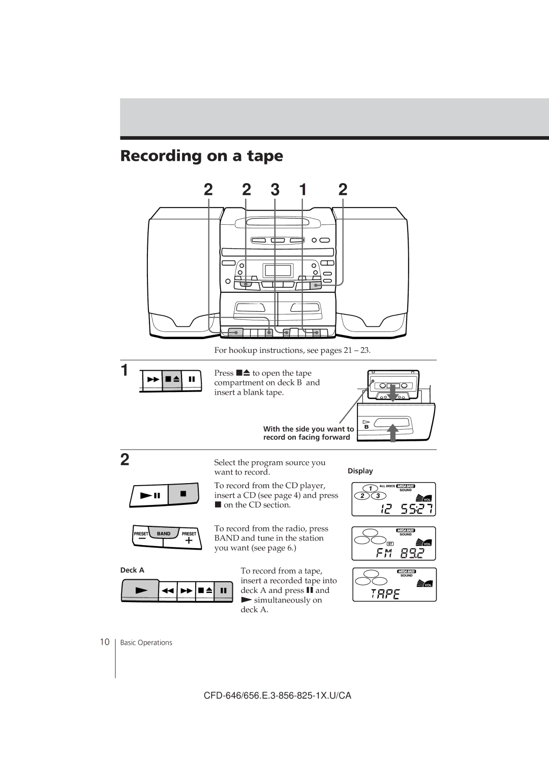 Sony CFD-656, CFD-C646, CFD-646 Recording on a tape, With the side you want to Record on facing forward, Display, Deck a 