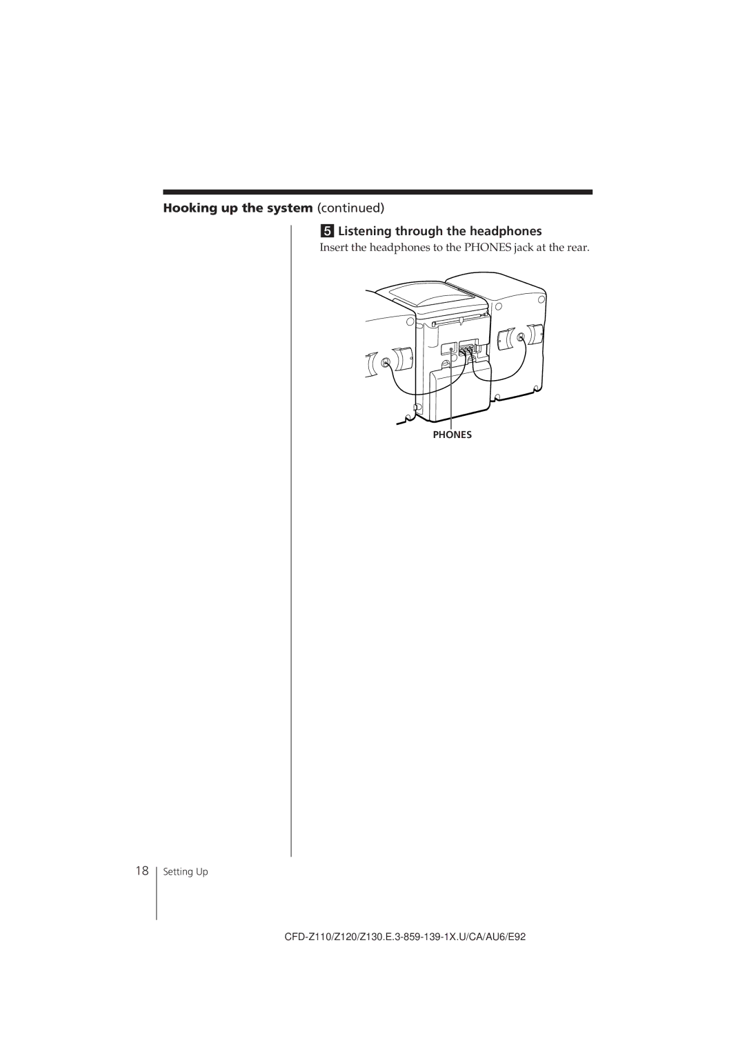 Sony CFD-Z120 operating instructions Hooking up the system Listening through the headphones 