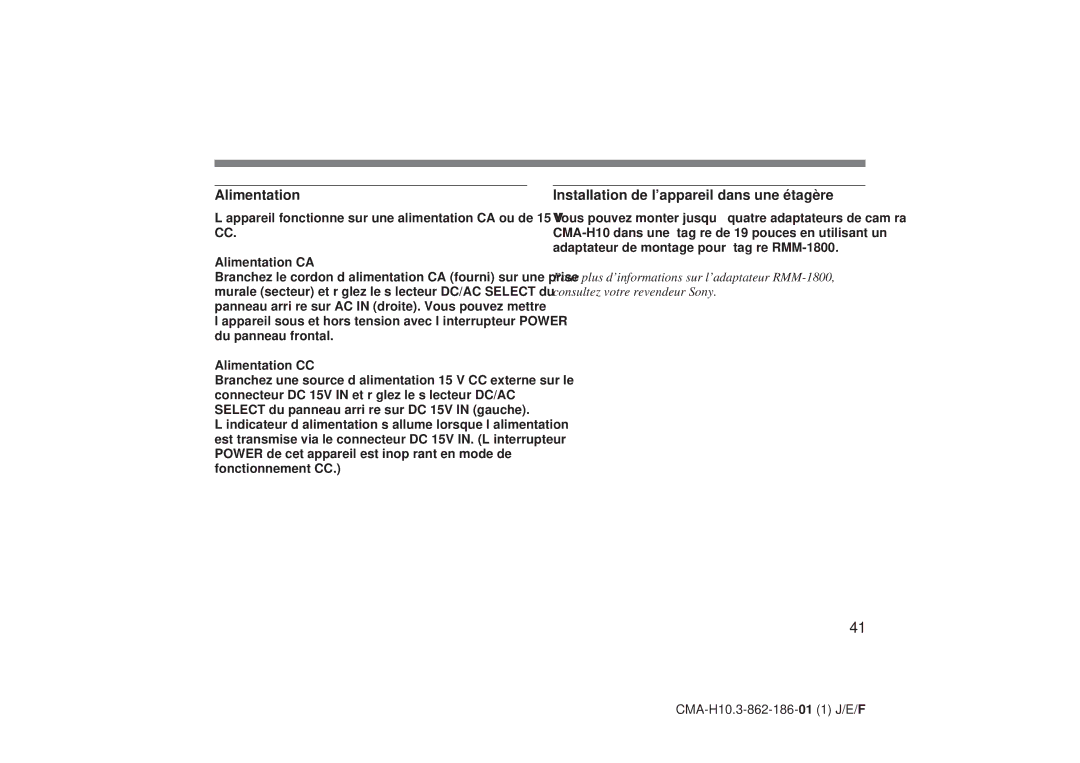 Sony CMA-H10 operating instructions Installation de l’appareil dans une étagère, Alimentation CA, Alimentation CC 