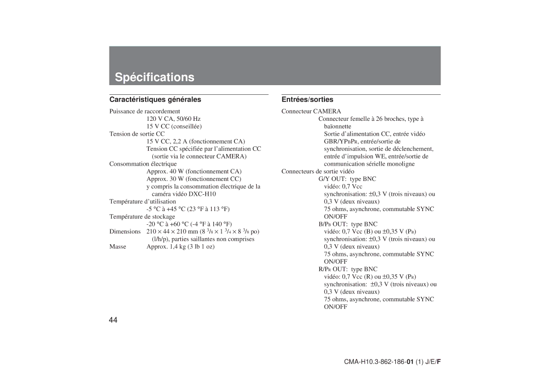 Sony CMA-H10 operating instructions Spécifications, Caractéristiques générales, Entrées/sorties 