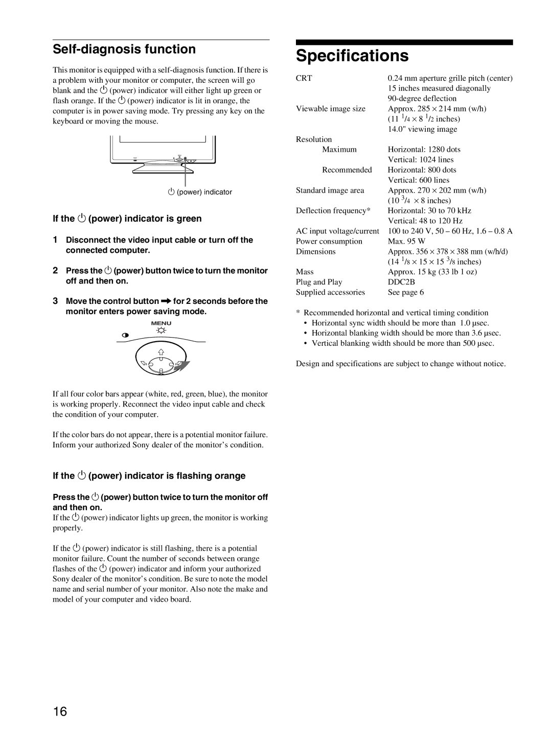 Sony CPD-E100 manual Specifications, Self-diagnosis function, If the 1 power indicator is green 