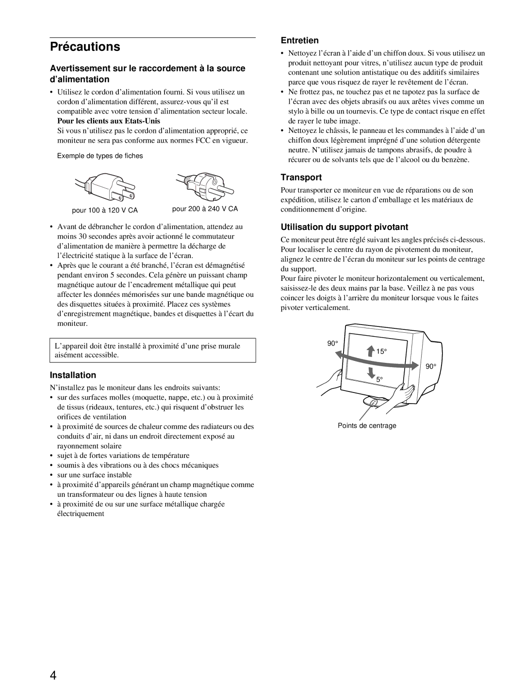 Sony CPD-E100 manual Précautions, Entretien, Transport, Utilisation du support pivotant 