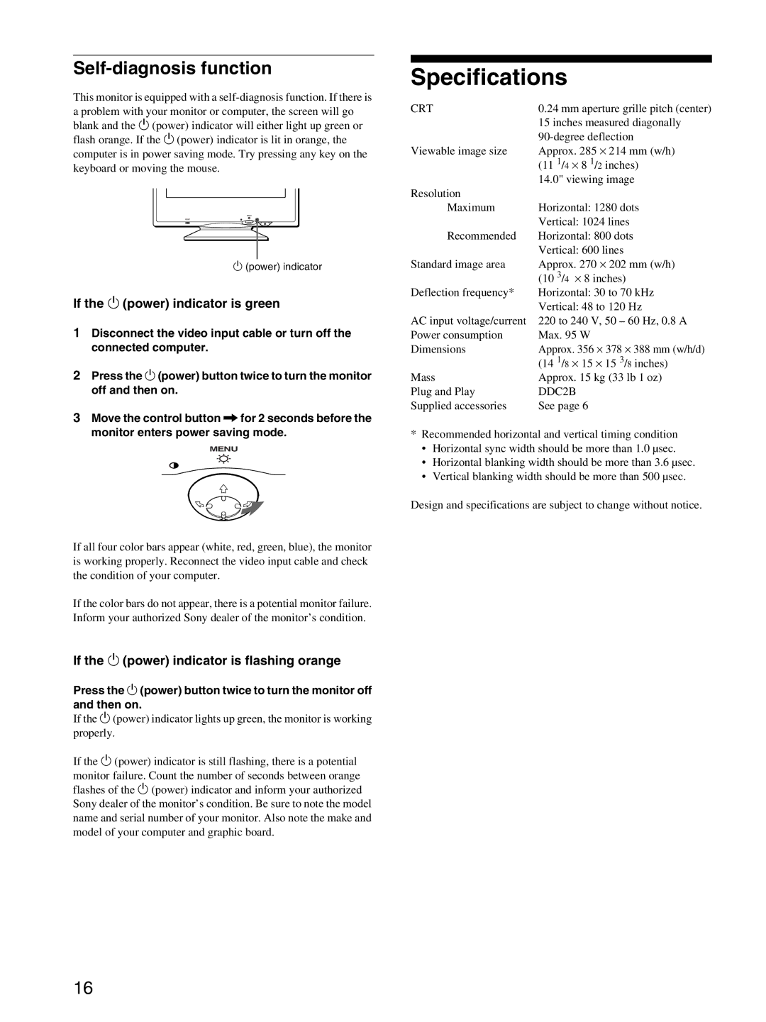 Sony CPD-E100P operating instructions Specifications, Self-diagnosis function, If the 1 power indicator is green 